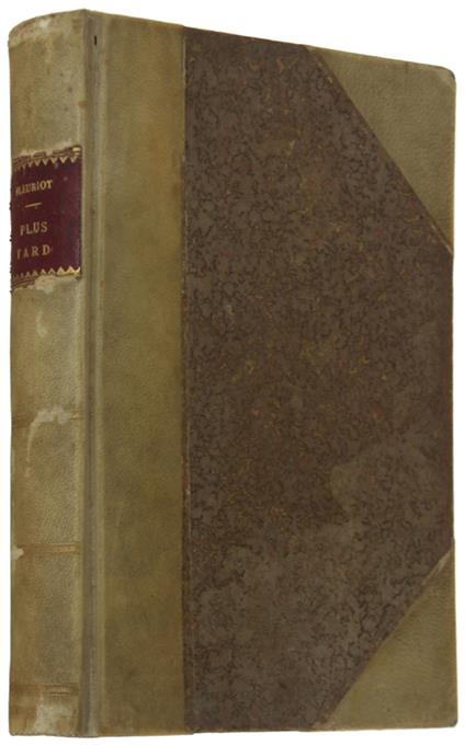 PLUS TARD ou LE JEUNE CHEF DE FAMILLE. Illustré de 74 vignettes dessinées sur bois par E.Bayard - copertina