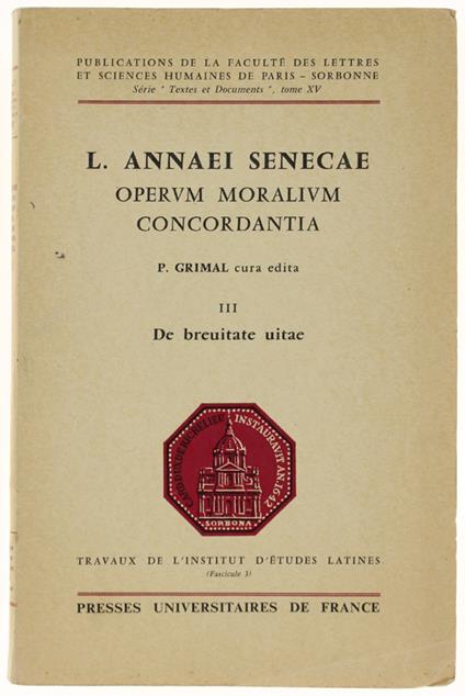 L. ANNAEI SENECAE OPERUM MORALIUM CONCORDANTIA. III: De Brevitate Vitae - copertina