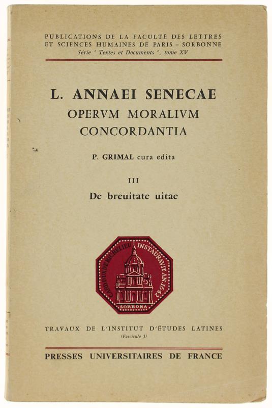 L. ANNAEI SENECAE OPERUM MORALIUM CONCORDANTIA. III: De Brevitate Vitae - copertina