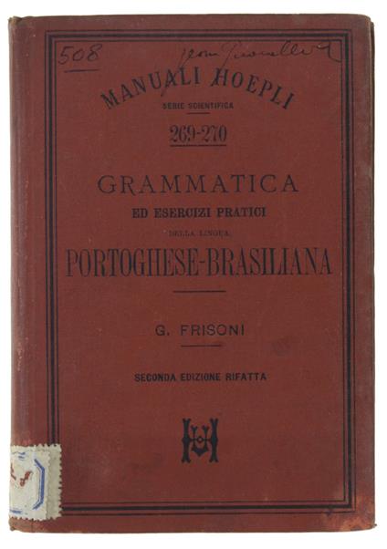 GRAMMATICA ED ESERCIZI PRATICI DELLA LINGUA PORTOGHESE-BRASILIANA. Seconda edizione rifatta - Gaetano Frisoni - copertina