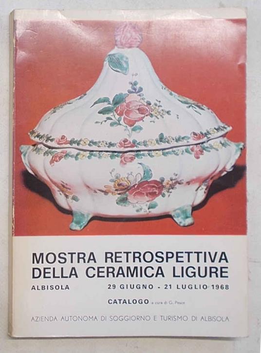 Mostra retrospettiva della ceramica ligure. Albisola 29 giugno - 21 luglio 1968. Catalogo - copertina