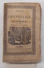 Manuel du chandelier, du cirier et du fabricant de cire a cacheter