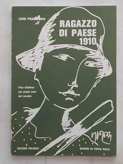 Ragazzo di paese. 1910. Vita biellese nei primi anni del secolo - copertina