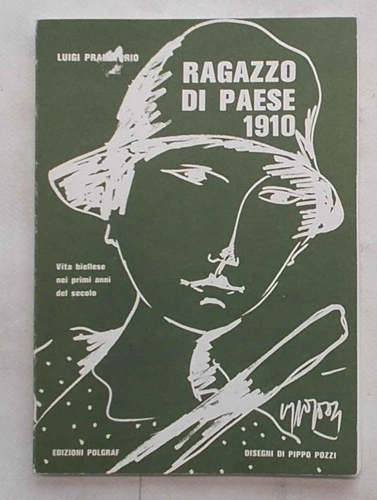 Ragazzo di paese. 1910. Vita biellese nei primi anni del secolo - copertina