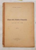 Il Blocco della Cittadella di Alessandria negli anni 1745 - 1746