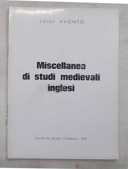 Miscellanea di studi medievali inglesi - Luigi Avondo - copertina
