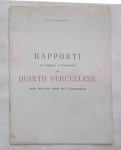 Rapporti tra Signori e Comunità di Quinto Vercellese nella seconda metà del Cinquecento - Giovanni Deambrogio - copertina