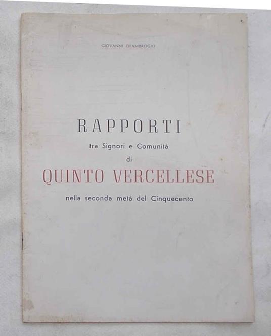 Rapporti tra Signori e Comunità di Quinto Vercellese nella seconda metà del Cinquecento - Giovanni Deambrogio - copertina