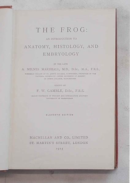 The frog: an introduction to anatomy, histology, and embriology - copertina