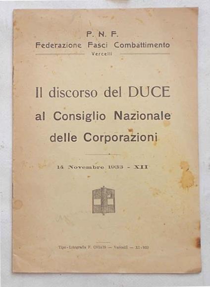 Il discorso del Duce al Consiglio Nazionale delle Corporazioni. 14 novembre 1933 - Benito Mussolini - copertina