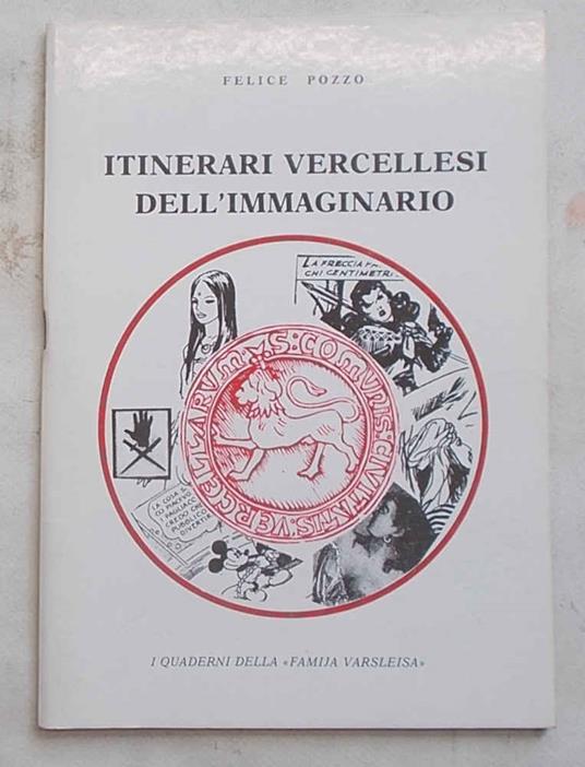 Itinerari vercellesi dell'immaginario - Felice Pozzo - copertina