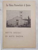 La Chiesa Parrocchiale di Quinto. Sette secoli di arte sacra
