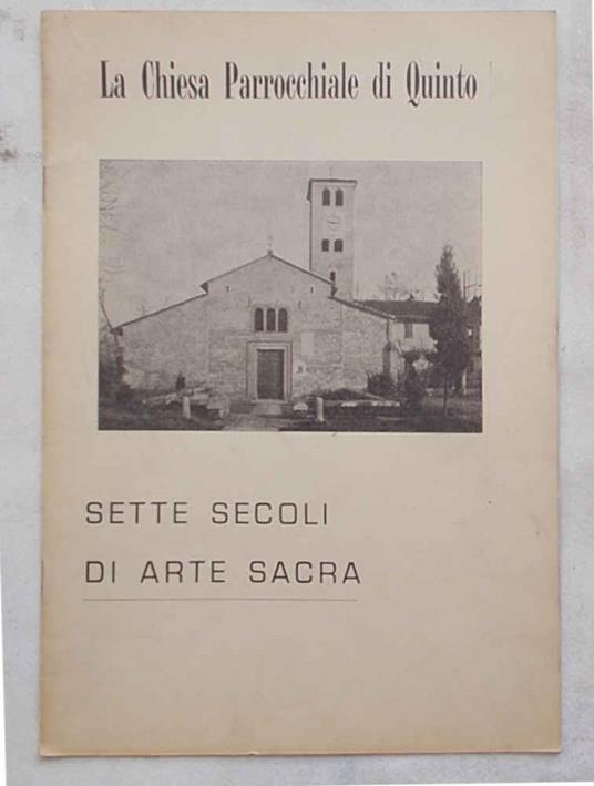 La Chiesa Parrocchiale di Quinto. Sette secoli di arte sacra - copertina