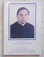 Appunti per le omelie. -- Notizie per la storia della Parrocchia di Livorno Ferraris