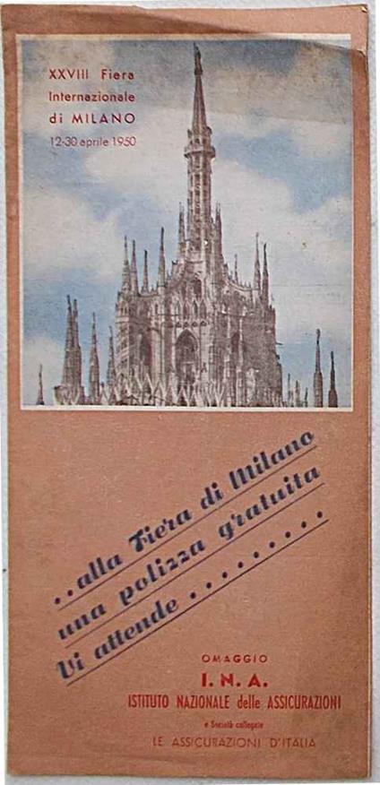 ... alla Fiera di Milano una polizza gratuita Vi attende... Omaggio I.N.A. Istituto Nazionale delle Assicurazioni - copertina