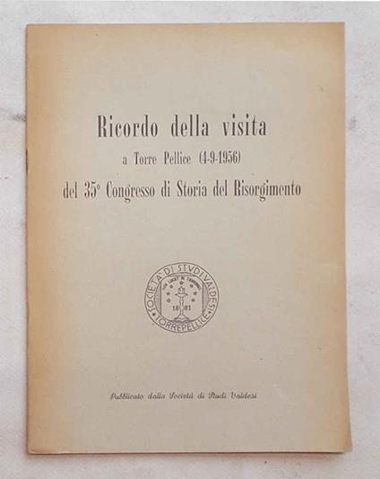 Ricordo della visita a Torre Pellice (4-9-1956) del 35° Congresso di Storia del Risorgimento - copertina