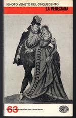 La venexiana Testo e traduzione a cura di Ludovico Zorzi
