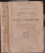Tipografia Volume secondo Lezioni di composizione ad uso degli alievi e di quanti fanno stampare Corredato d i Figure e di modelli Seconda edizione