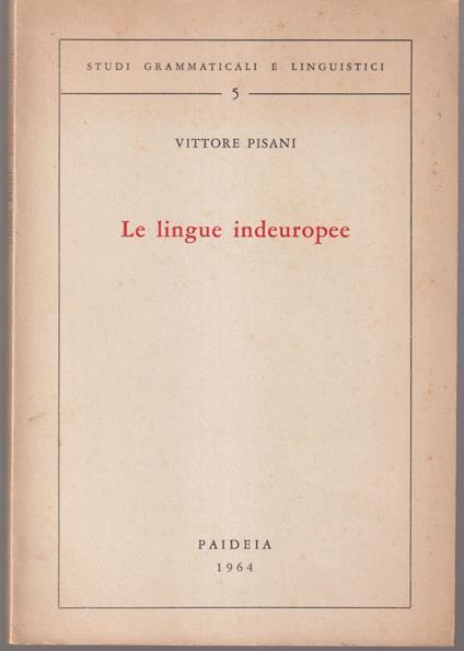 Le lingue indeuropee Seconda edizione - Vittore Pisani - copertina