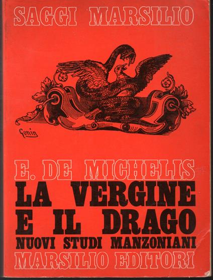 La vergine e il drago Nuovi studi sul Manzoni - Eurialo De Michelis - copertina