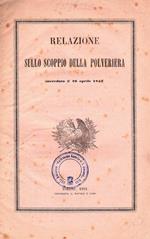 Relazione sullo scoppio della polveriera succeduto il 26 aprile 1852