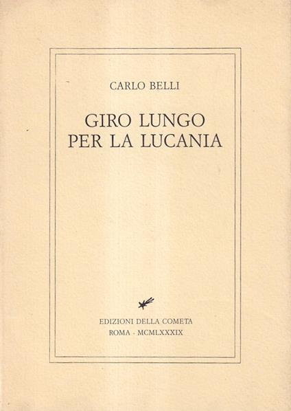 Giro lungo per la Lucania - Carlo Belli - copertina