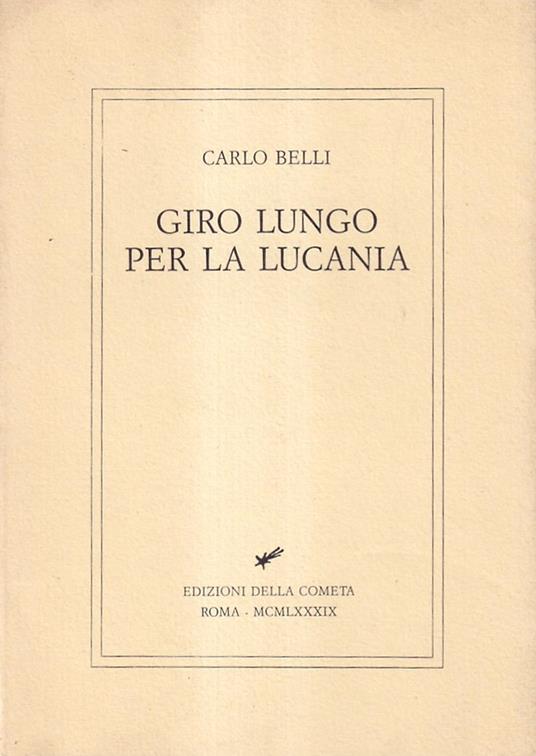 Giro lungo per la Lucania - Carlo Belli - copertina