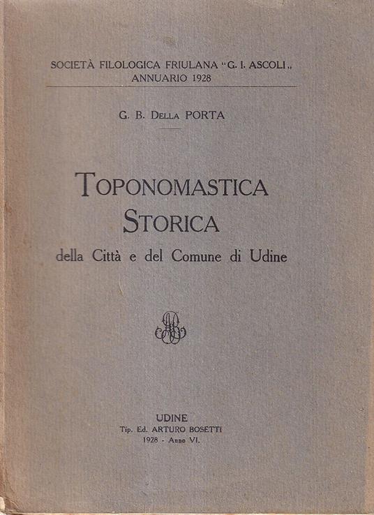 Toponomastica storica della Città e del Comune di Udine - copertina