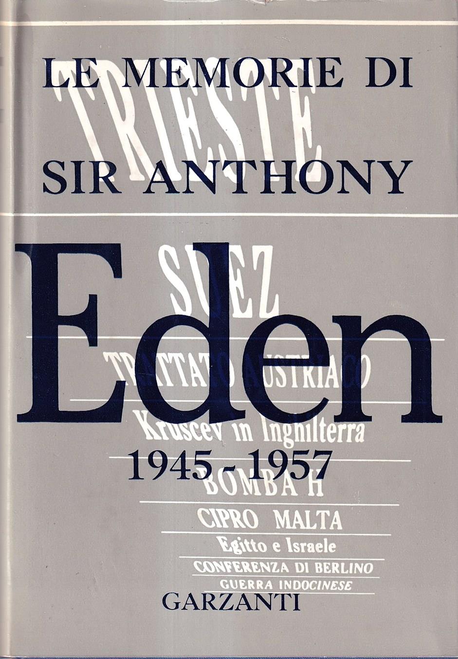Le memorie di Sir Anthony Eden. 1945 - 1957