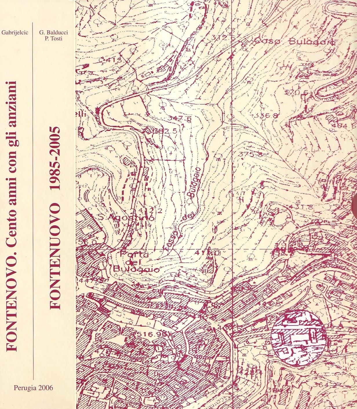Fontenuovo 1985-2005 / Fontenovo. Cento anni con gli anziani