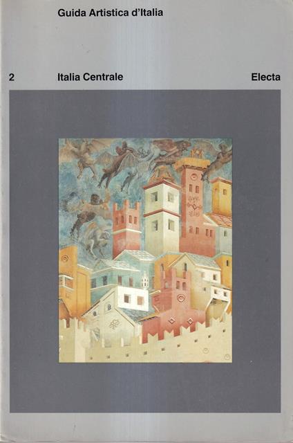 Guida artistica d'Italia: 2. Italia Centrale - copertina