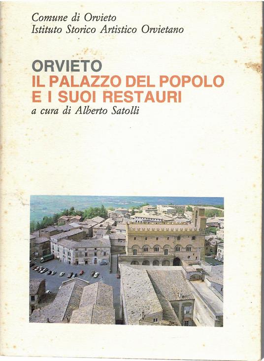 Orvieto il Palazzo del Popolo e i suoi Restauri - copertina