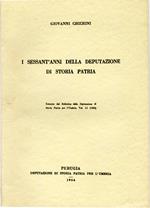I Sessant'anni Della Depitazione Di Storia Patria