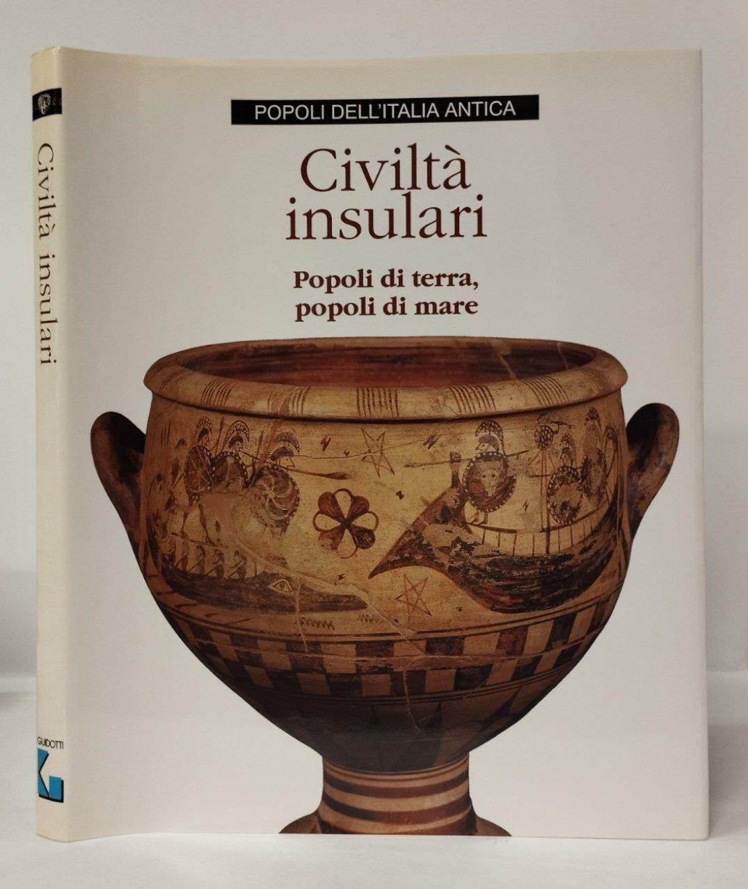 Civiltà insulari. Popoli di terra, popoli di mare