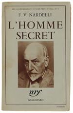L' Homme Secret (L'Uomo Segreto). Traduit De L'Italien Par A.E. Guillaume