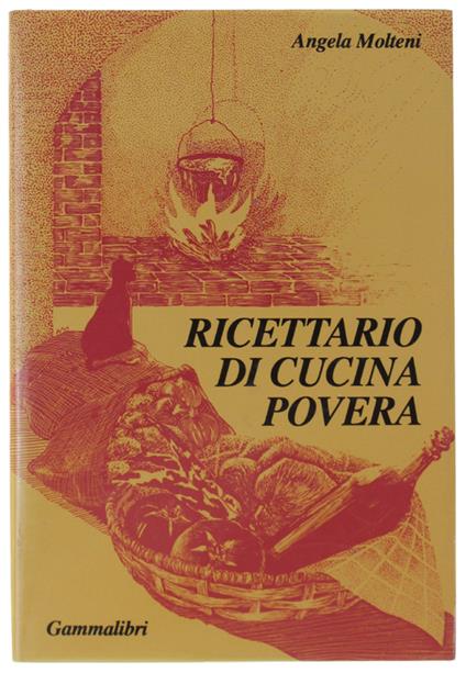 Ricettario Di Cucina Povera - Angela Molteni - copertina