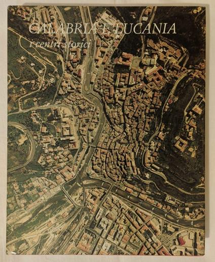 CALABRIA E LUCANIA. I centri storici - copertina
