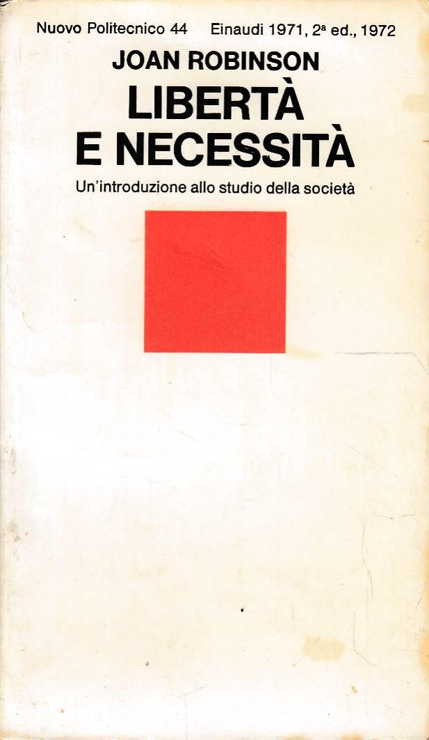 LIbertà e necessita - Un’introduzione allo studio della società