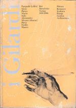 I Gilardi. Pittura, restauro, scultura, poesia, grafica, architettura - Brè-Mendrisio-Torino 1890-1986