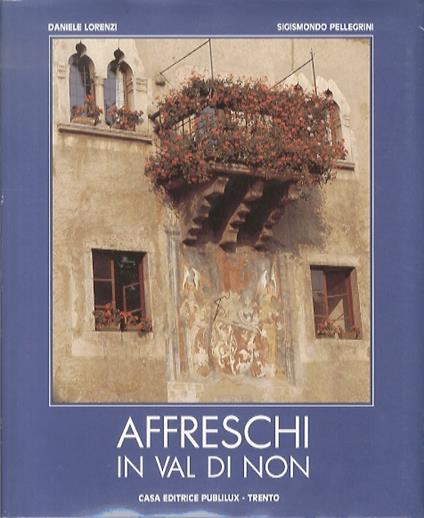 Affreschi in Val di Non - Daniele Lorenzini - copertina