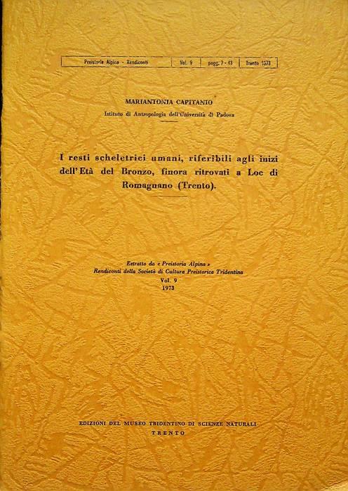 I resti scheletrici umani, riferibili agli inizi dell'età del bronzo, finora ritrovati a Loc di Romagnano (Trento) - Mariantonia Capitanio - copertina