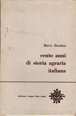 Cento anni di storia agraria italiana