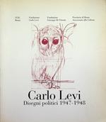Carlo Levi: disegni politici 1947-1948: Palazzo Valentini, 9-20 giugno 1993