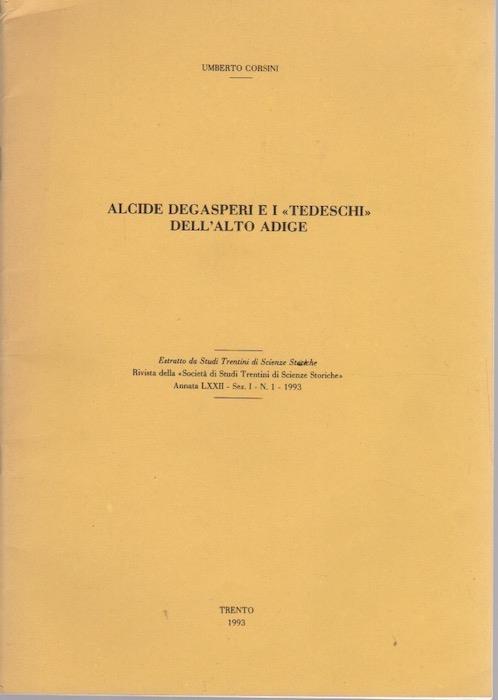 Alcide Degasperi e i tedeschi dell'Alto Adige