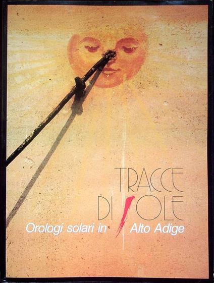 Tracce di sole: orologi solari in Alto Adige - copertina