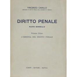 Diritto penale. Parte generale. Vol. I - L'essenza del diritto penale. (Unico pubblicato) - Vincenzo Cavallo - copertina