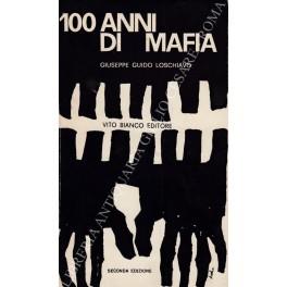 100 anni di mafia - Giuseppe Guido Loschiavo - copertina