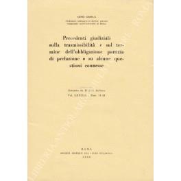Precedenti giudiziali sulla trasmissibilitˆ e sul termine dell'obbligazione pattizia di prelazione e su alcune questioni connesse - copertina