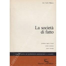 La societˆ di fatto problemi legali e fiscali norme - sentenze - pareri - formule. Manuale pratico per professionisti, amministratori e consulenti - Carlo Masera - copertina
