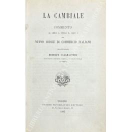 La cambiale. Commento al libro I, titolo X, capo I del nuovo Codice di Commercio italiano - Rodolfo Calamandrei - copertina